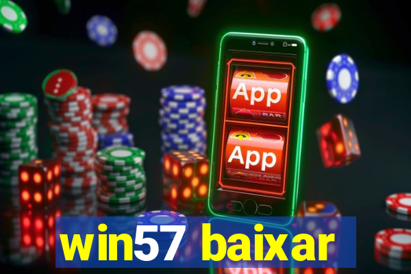 win57 baixar